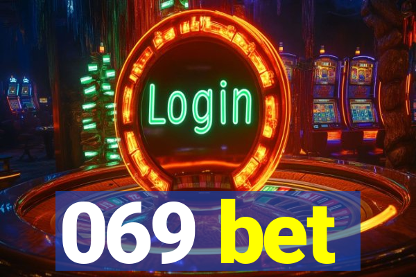 069 bet